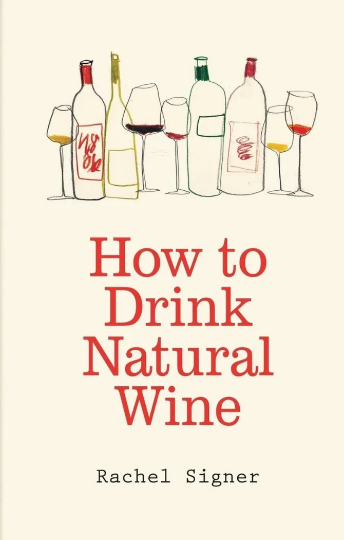 Φωτογραφία προϊόντος: How to drink natural Wine - Rachel Signer