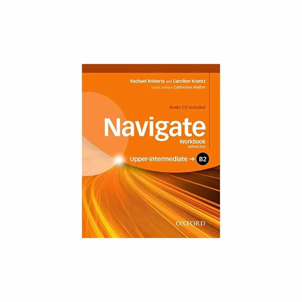 Φωτογραφία προϊόντος: NAVIGATE B2 UPPER-INTERMEDIATE WB (+ AUDIO CD)