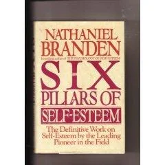 Φωτογραφία προϊόντος: Six Pillars of Self-Esteem, The Hardcover – February 1, 1994