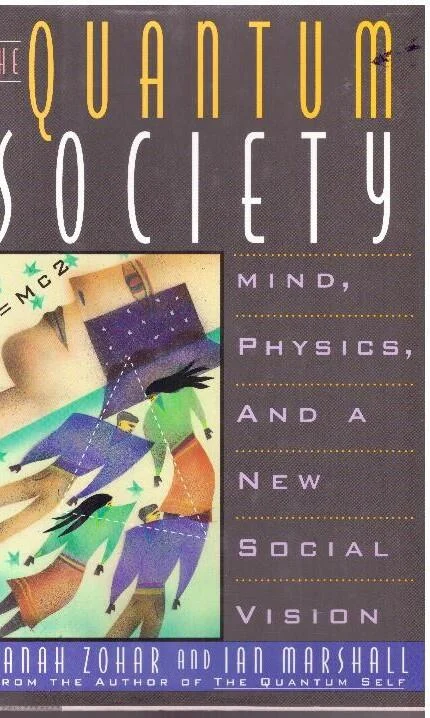 Φωτογραφία προϊόντος: The Quantum Society: Mind, Physics and a New Social Vision