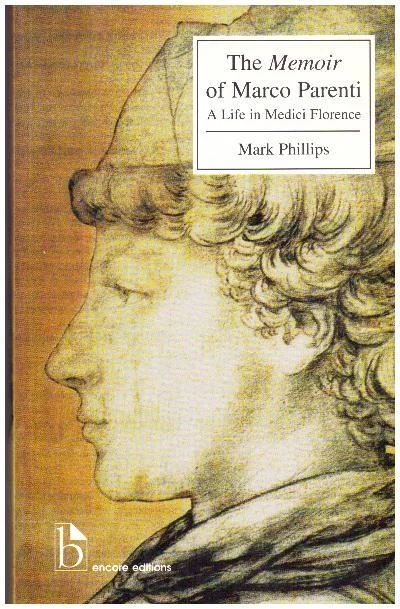 Φωτογραφία προϊόντος: Picture 1 of 1 Click to enlarge The Memoir of Marco Parenti: A Life in Medici Flor by Mark Phillips