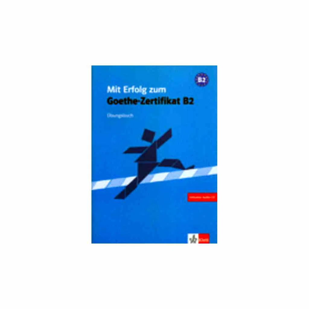 Φωτογραφία προϊόντος: MIT ERFOLG ZUM GOETHE-ZERTIFIKAT B2 UEBUNGSBUCH (+ CD)