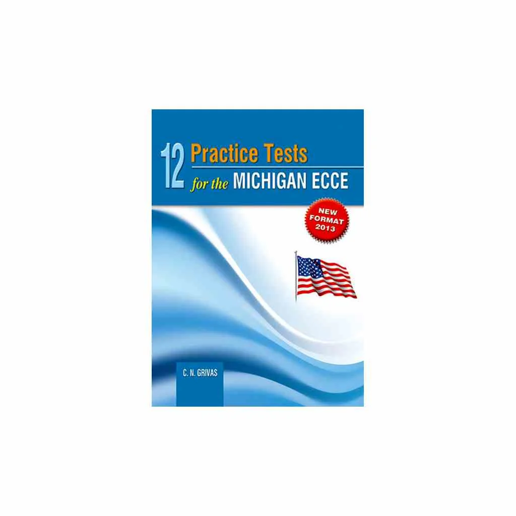 Φωτογραφία προϊόντος: 12 PRACTICE TESTS MICHIGAN ECCE SB 2013 N/E