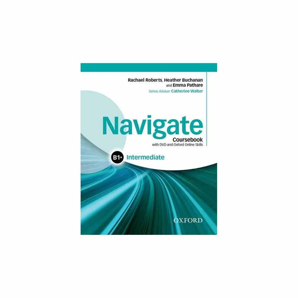 Φωτογραφία προϊόντος: NAVIGATE B1+ INTERMEDIATE SB (+ E-BOOK + DVD ROM + ON LINE SKILLS PRACTICE)