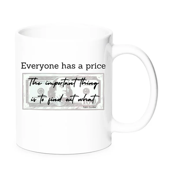 Φωτογραφία προϊόντος: Narcos Mexico Pablo Escobar mug Everyone has a price Κούπα No5 330ml Κεραμική