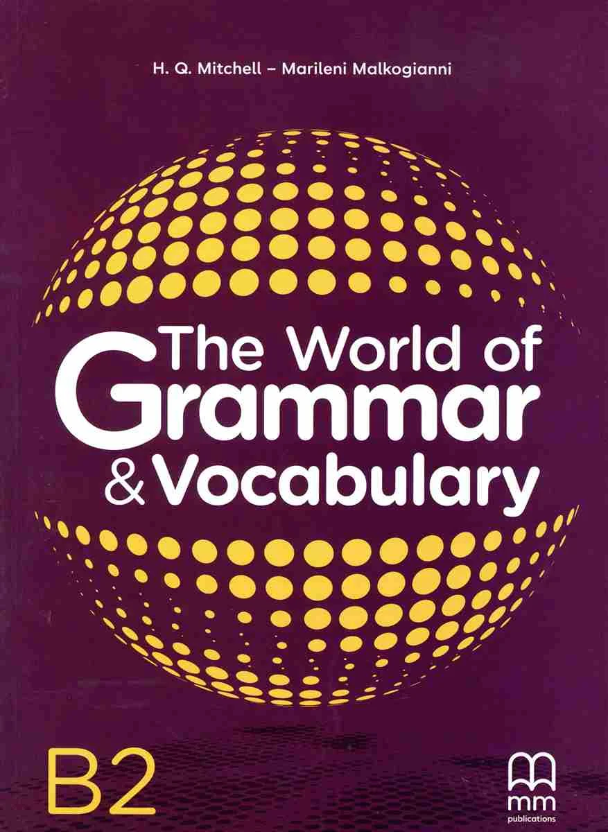 Φωτογραφία προϊόντος: ΜΟΥΤΣΟΥ MM PUBLICATIONS THE WORLD OF GRAMMAR VOCABULARY B2