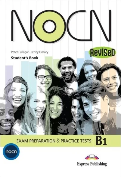 Φωτογραφία προϊόντος: EXPRESS PUBLISHING NOCN EXAM PREPARATION PRACTICE TESTS B1 SB (+ DIGIBOOKS APP) REVISED