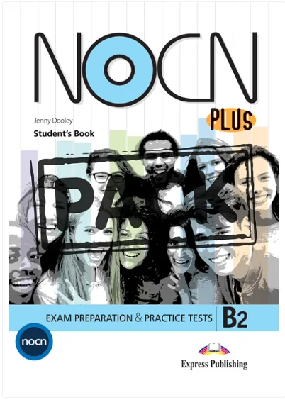 Φωτογραφία προϊόντος: EXPRESS PUBLISHING NOCN PLUS EXAM PREPARATION PRACTICE TESTS B2 SB (+ DIGIBOOKS APP)