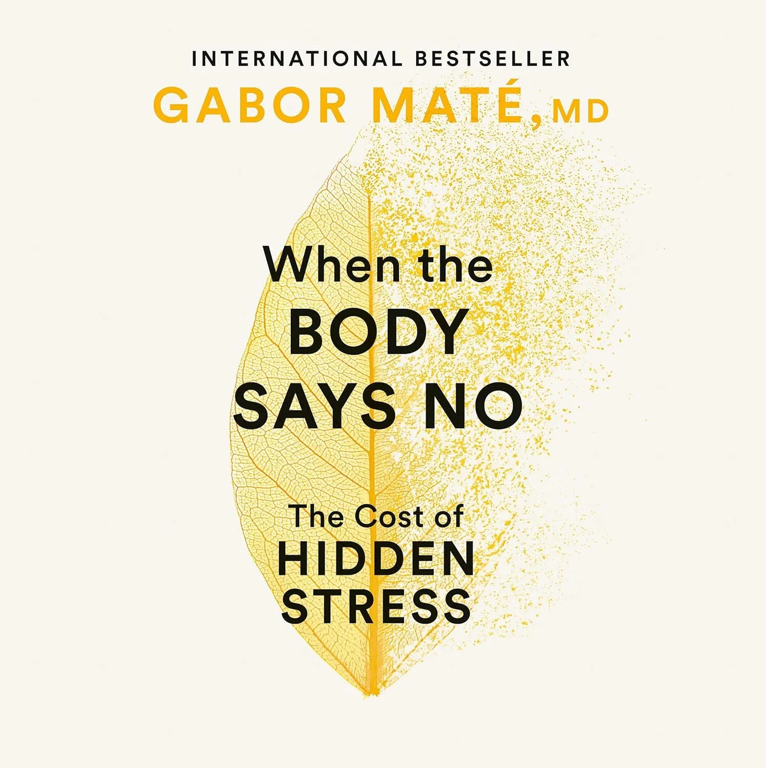 Φωτογραφία προϊόντος: EBURY PRESS WHEN THE BODY SAYS NO : THE COST OF HIDDEN STRESS
