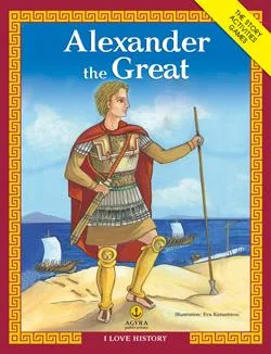 Φωτογραφία προϊόντος: ΑΓΚΥΡΑ I LOVE HISTORY ALEXANDER THE GREAT THE HISTORY, ACTIVITIES, GAMES