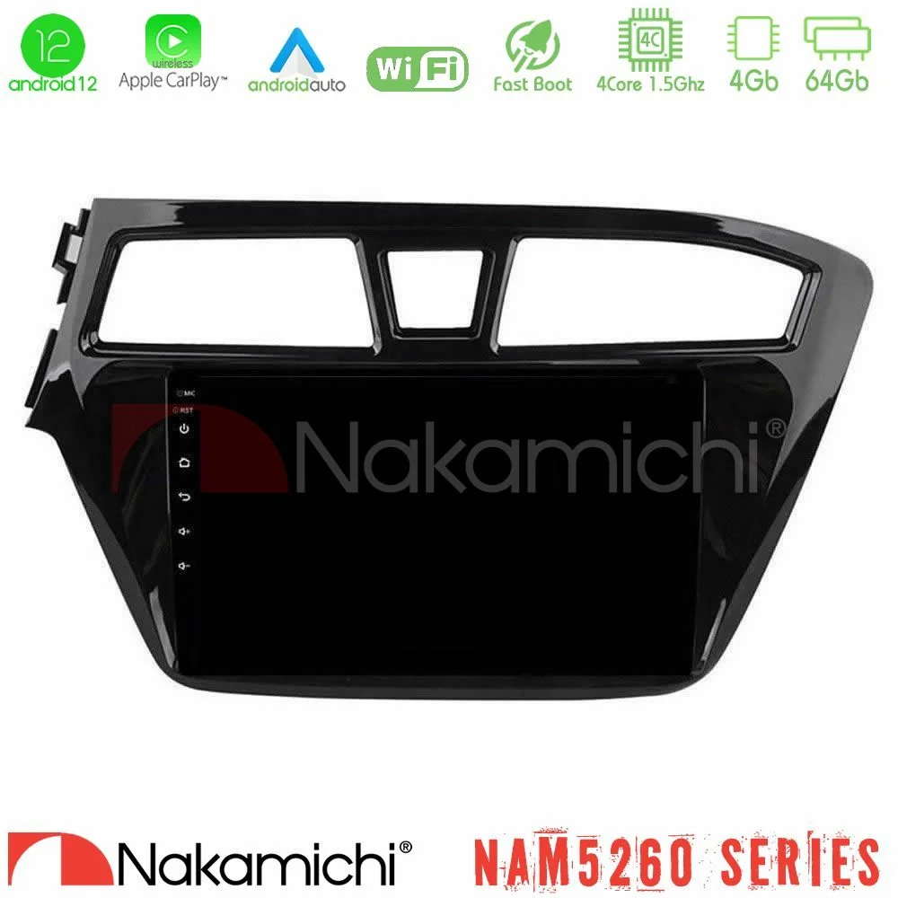 Φωτογραφία προϊόντος: Nakamichi NAM5260 Series 4Core Android12 4+64GB Hyundai i20 2014-2018 Navigation Multimedia Tablet 9 Με Carplay & Android Auto