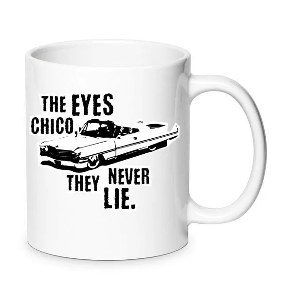 Φωτογραφία προϊόντος: Scarface The eyes chico they never lie Al Pacino mug κούπα no1 κεραμική 330ml