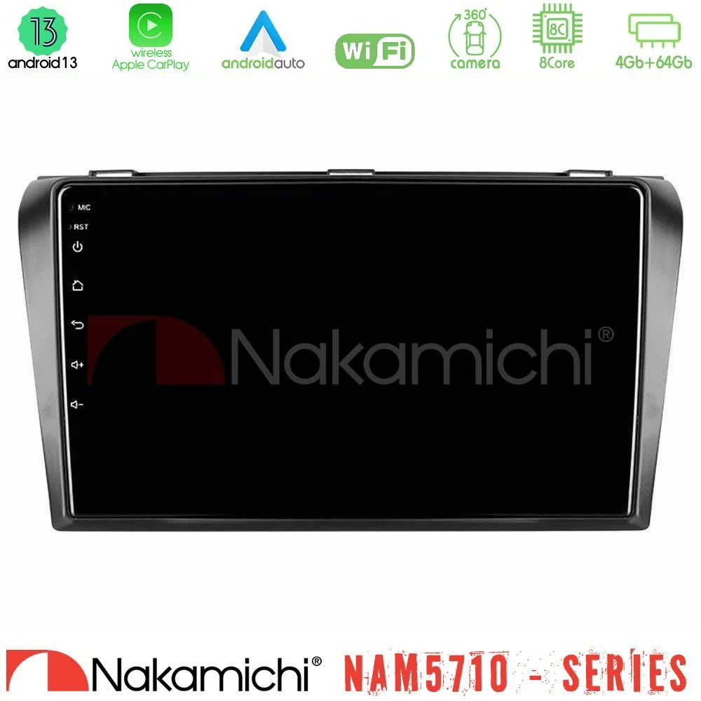 Φωτογραφία προϊόντος: Nakamichi NAM5710 Series 8Core Android13 4+64GB Mazda 3 2004-2009 Navigation Multimedia Tablet 9