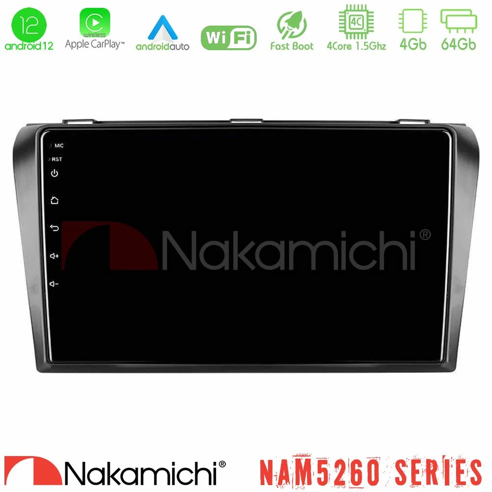 Φωτογραφία προϊόντος: Nakamichi NAM5260 Series 4Core Android12 4+64GB Mazda 3 2004-2009 Navigation Multimedia Tablet 9 Με Carplay & Android Auto